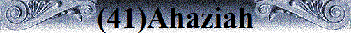 (41)Ahaziah