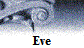 Eve