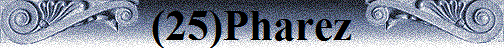 (25)Pharez
