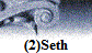 (2)Seth