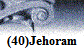 (40)Jehoram