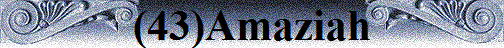 (43)Amaziah