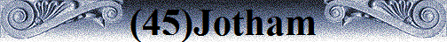 (45)Jotham