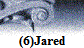 (6)Jared