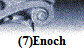 (7)Enoch